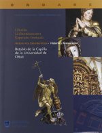 RETABLO DE LA CAPILLA DE LA UNIVERSIDAD DE OÑATI: HISTORIA Y RESTAURACION