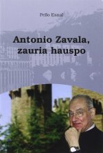 Antonio Zavala, zauria hauspo