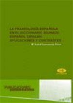 La fraseología española en el diccionario bilingüe español-catalán: aplicaciones y contrastes