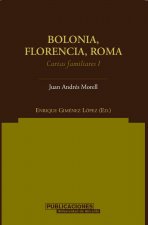 Bolonia, Florencia, Roma