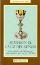 Bebieron el cáliz del Señor