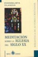 Meditación sobre la Iglesia del siglo XX