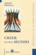 Creer en este mundo