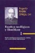 Escritos teológicos y filosóficos. I: Razón teológica y experiencia mística. Dios al encuentro del h