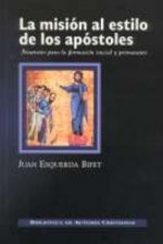 La misión al estilo de los apóstoles. Itinerario para la formación inicial y permanente