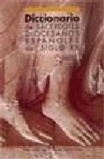 Diccionario de sacerdotes diocesanos españoles del siglo XX
