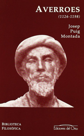 Averroes, Abu-Walid Muhammad Ibn Rushd (1126-1198)