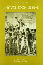REVOLUCION LIBERAL ESPAÑOLA EN SU DIVERSIDAD PENINSULAR (E INSULAR) Y AMERICANA, LA