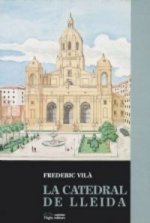 La catedral de Lleida (segle XVIII)