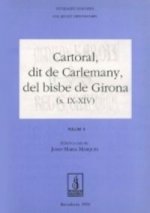 Cartoral, dit de Carlemany, del bisbe de Girona (segles IX-XIV)
