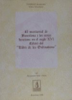 El mostassaf de Barcelona i les seves funcions en el segle XVI. Edició del 