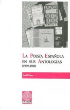 La poesía española en sus antologías (1939-1980). Volumen I