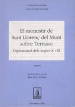 El monestir de Sant Llorenç del Munt sobre Terrassa. Diplomatari dels segles X i XI