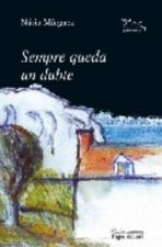 Sempre queda un dubte