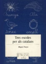 Tres escoles per als catalans