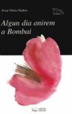 Algun dia anirem a Bombai
