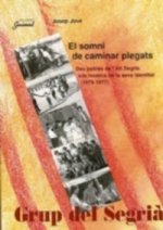 El somni de caminar plegats