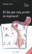 El dia que vaig perdre la inspiració