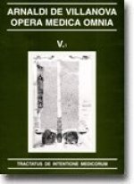 Opera Medica Omnia vol. V.1. Rústica. Tractatus de intentione medicorum