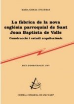 La fàbrica de la nova església parroquial de Sant Joan Baptista de Valls