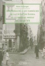 Aproximació a les farmàcies de Lleida en la primera meitat del segle XX