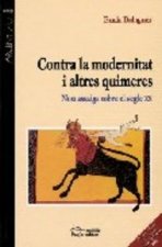 Contra la modernitat i altres quimeres