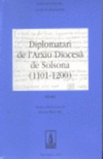 Diplomatari de l'arxiu Diocesà de Solsona (1101-1200)