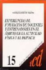 Experiencias de formación de docentes y entrenadores en el ámbito de la actividad física y el deport