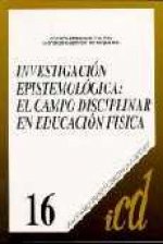 Investigación epistemológica: el campo disciplinar en educación física