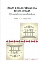 Drama y dramaturgia en la escena romana
