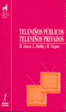 Teleniños públicos, teleniños privados