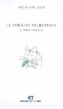 El amigo de mi hermano y otros cuentos
