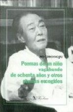 Poemas de un niño vagabundo de ochenta años y otros poemas escogidos