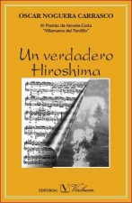 Un verdadero Hiroshima. Premio de Novela Corta Villanueva del Pardillo, 2007