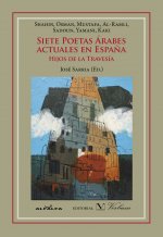 Siete Poetas árabes actuales en España