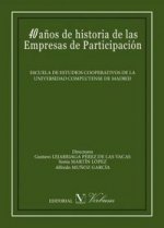 40 años de historia de las Empresas de Participación