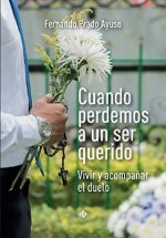 CUANDO PERDEMOS A UN SER QUERIDO