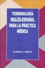 Terminolog­a inglés-español para la práctica médica