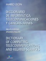 Diccionario de informática, telecomunicaciones y ciencias afines