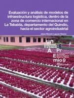Evaluación y análisis de modelos de infraestructura logística, dentro de la zona de comercio interna