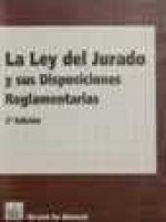 La ley del Jurado y sus Disposiciones Reglamentarias