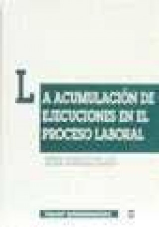 La acumulación de ejecuciones en el proceso laboral