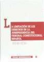 La Limitación de los Derechos en la Jurisprudencia del Tribunal Constitucional Español