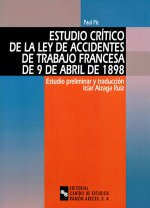 Estudio crítico de la Ley de accidentes de trabajo francesa de 9 de abril de 1898