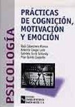 PRACTICAS DE COGNICION, MOTIVACION Y EMOCION