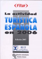 La actividad tur­stica española en 2006
