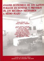 Análisis económico de los gastos públicos en sanidad y previsión de los recursos necesarios a medio