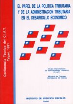 El papel de la politica tributaria y de la administración tributaria en el desarrollo económico