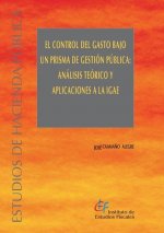 El control del gasto bajo un prisma de gestión pública: análisis teórico y aplicaciones a la IGAE