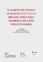 El alimento del Estado y la salud de la res publica: orígenes, estructura y desarrollo del gasto púb